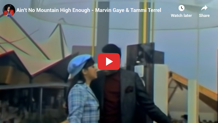 1. Marvin Gaye & Tammi Terrell - Ain't No Mountain High Enough - Best 1960s Songs