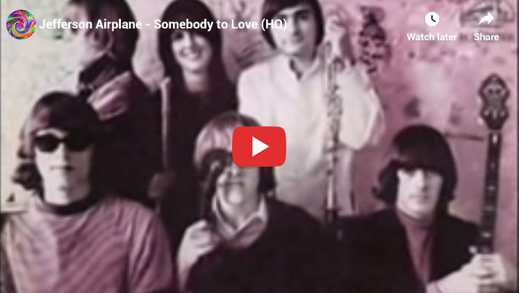 16. Jefferson Airplane - Somebody to Love - Top 1960s Songs