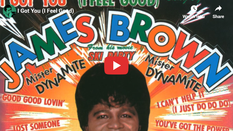 23. James Brown - I Got You (I Feel Good) - Best 1960s Songs