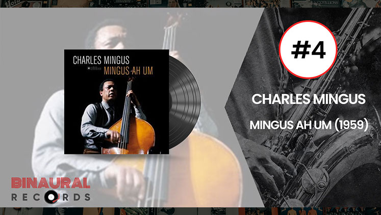 Charles Mingus - Mingus Ah Um - Essential Jazz Vinyl