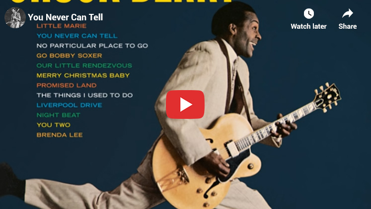 41. Chuck Berry - You Never Can Tell - Top 1960s Songs