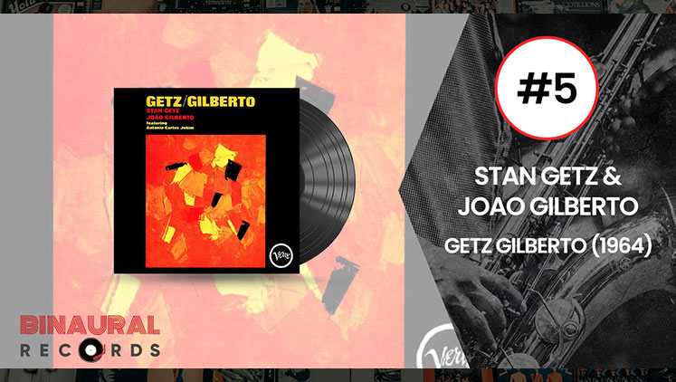 Stan Getz and Joao Gilberto - Getz/Gilberto - Essential Jazz Vinyl