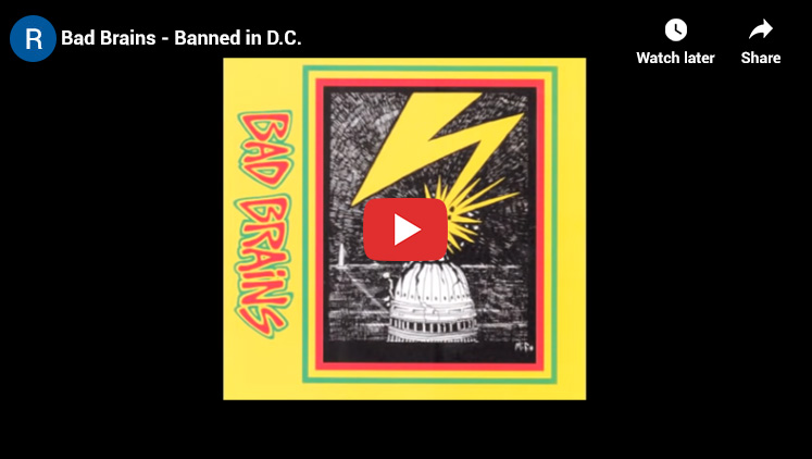 1980s Greatest Hits # 34 Bad Brains Banned in DC