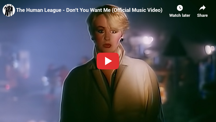 Best Songs of the 1980s # 30 The Human League Don’t You Want Me
