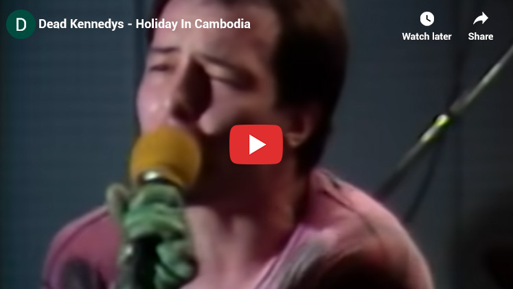 Most Popular Songs of the 1980s # 32 Dead Kennedys Holiday in Cambodia