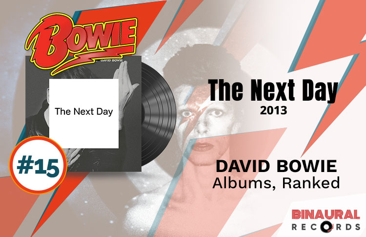 Best David Bowie Albums: #15 - The Next Day