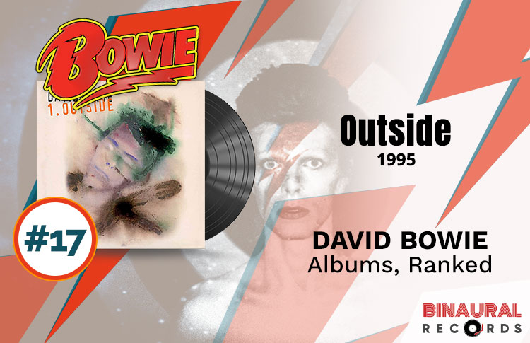 David Bowie Albums Ranked: #17 - Outside