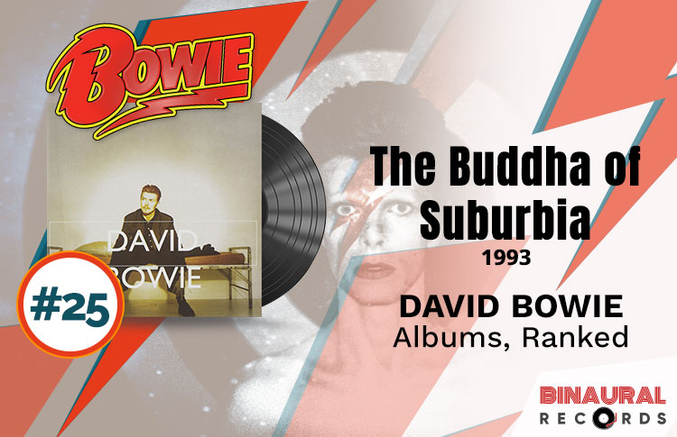 Top David Bowie Albums: #25 The Buddha of Suburbia