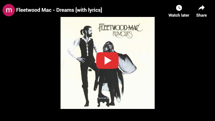 2. Dreams by Fleetwood Mac - Greatest Songs 1970s