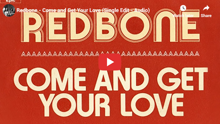 30. Come and Get Your Love by Redbone - Top Songs 1970s