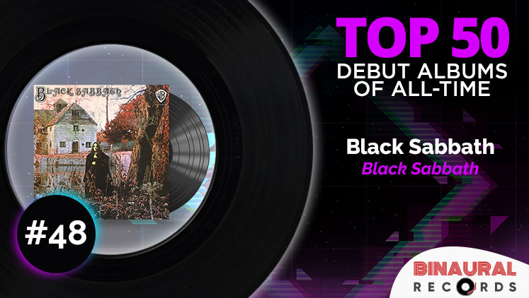 Top Debut Albums of All-Time: #48 - Black Sabbath by Black Sabbath