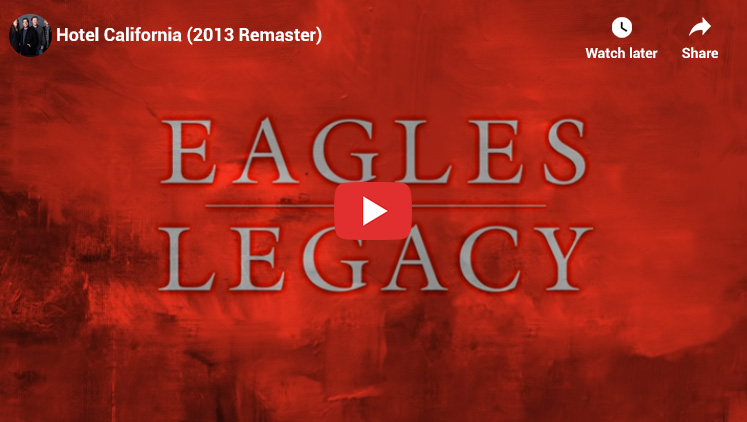 5. Hotel California by Eagles - Greatest Songs 1970s