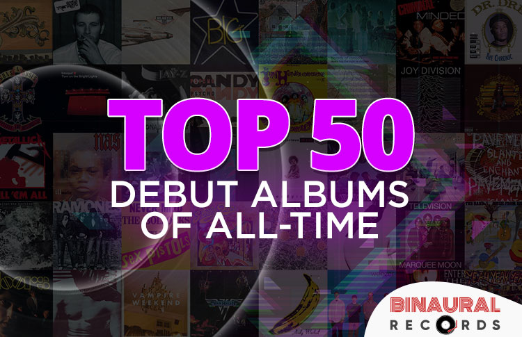 Top 50 Greatest Debut Albums of All-Time