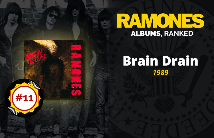 Ramones Albums Ranked: #11 - Brain Drain