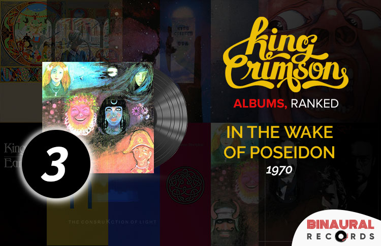 King Crimson Albums Ranked #3 - In the Wake of Poseidon